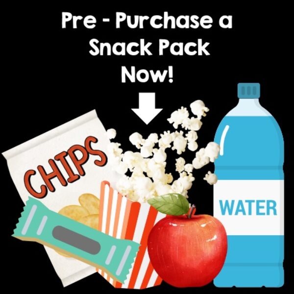 PRODUCTION SNACK PACK- SOLD OUT! SNACKS available at the Canteen!